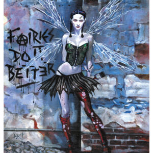 Fairies Do It Better - 11 x 17" Limited Edition Signed Print